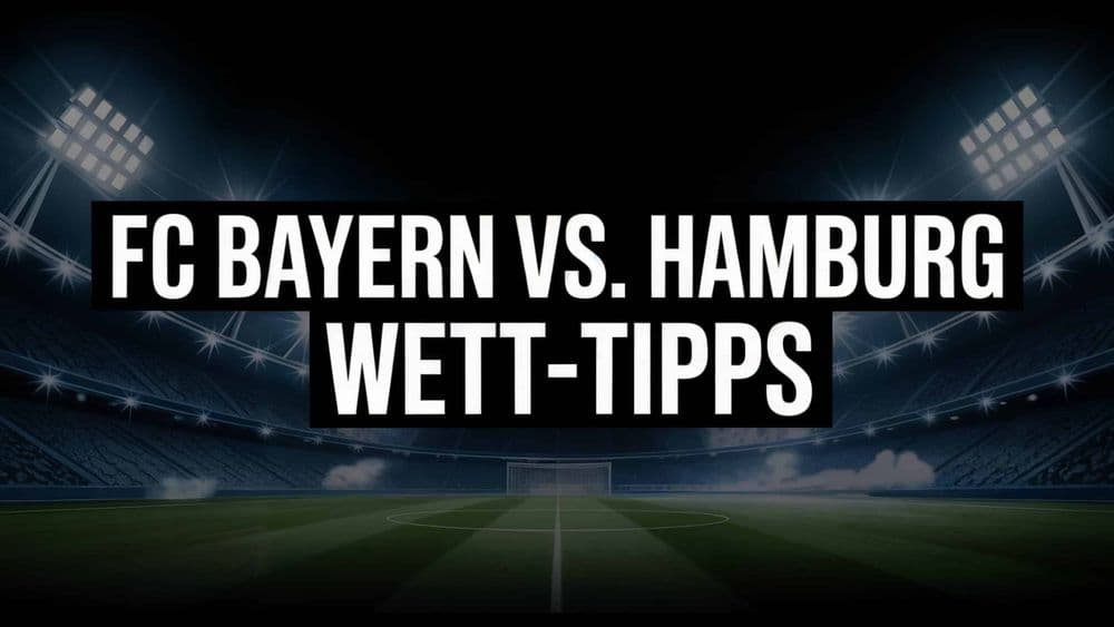 FC Bayern München gegen Hamburger SV Wett-Tipps und Prognose am 13.09.2025.