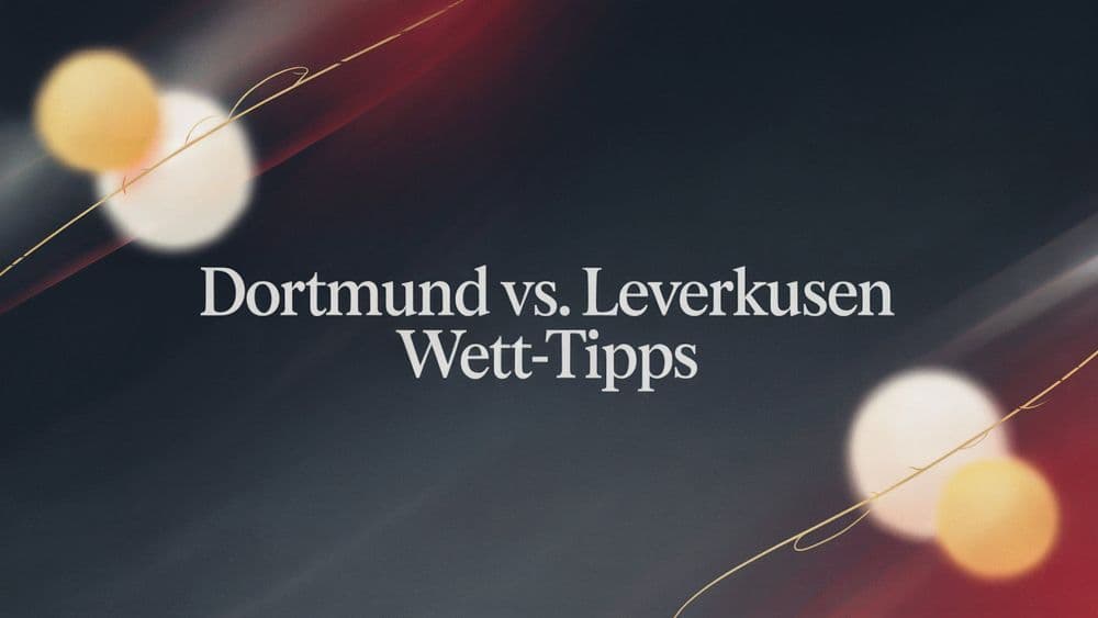 Borussia Dortmund - Bayer Leverkusen Wett-Tipps und Prognose am 02.12.2025.