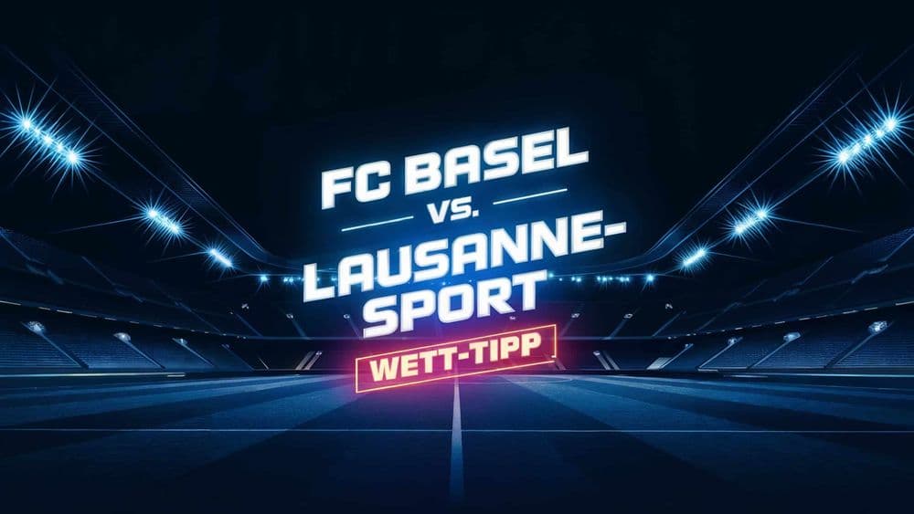 Fc Basel - Lausanne-Sport Wett Tipp am 16.02.2025
