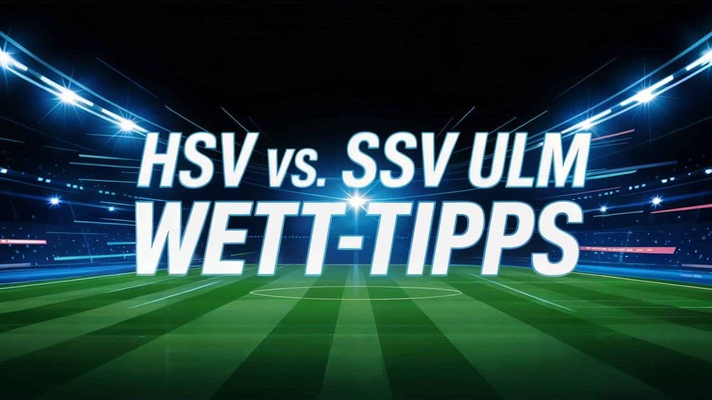 HSV vs. SSV Ulm Wett-Tipps am 10.05.2025