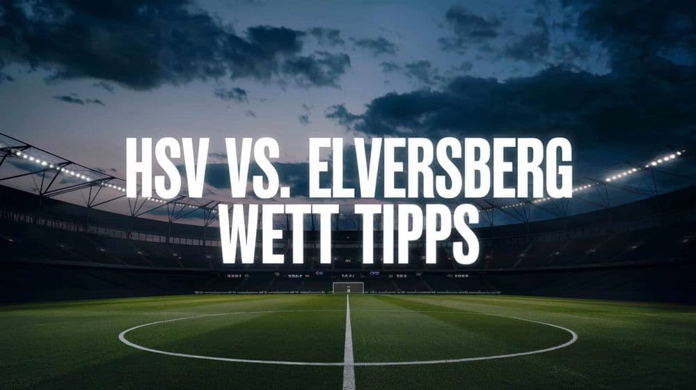 HSV vs. Elversberg Wett-Tipp und Prognose