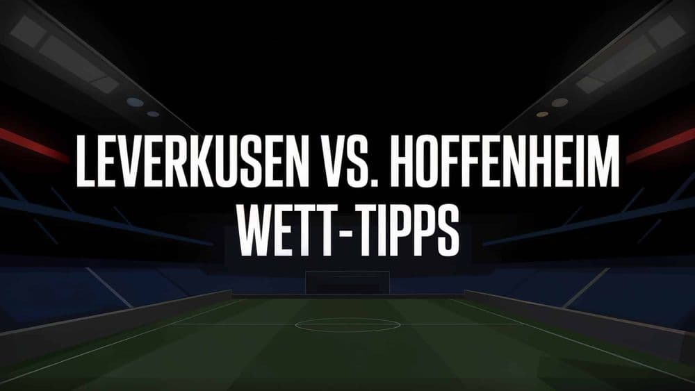 Bayer Leverkusen vs. TSG Hoffenheim Wett-Tipps am 23.08.2025.