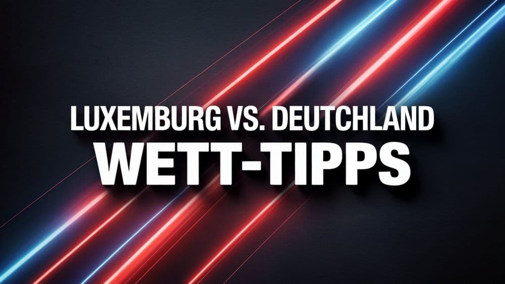 Luxemburg - Deutschland Wett-Tipps am 14.11.2025.