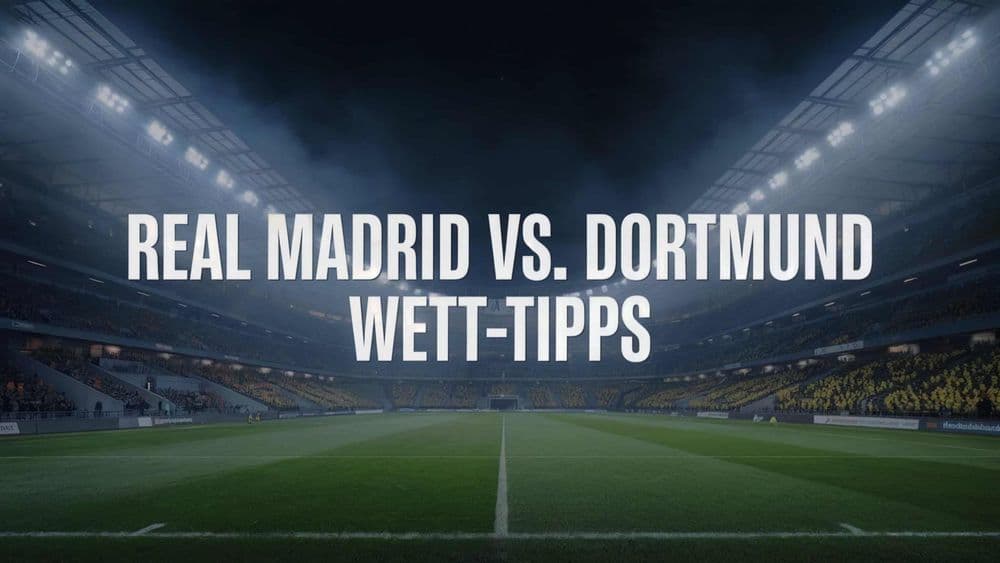 Real Madrid vs. Borussia Dortmund Wett-Tipps am 05.07.2025.