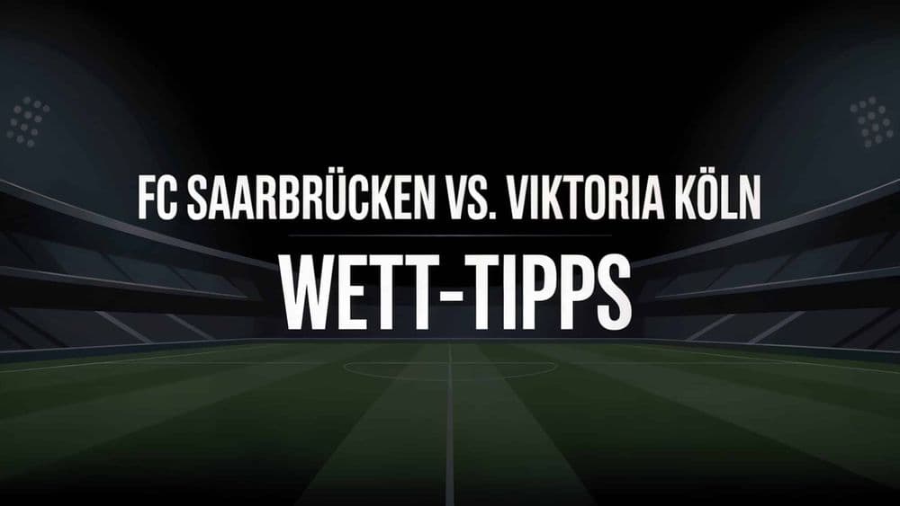 FC Saarbrücken vs. Viktoria Köln Wett-Tipps und Prognose am 09.08.2025.