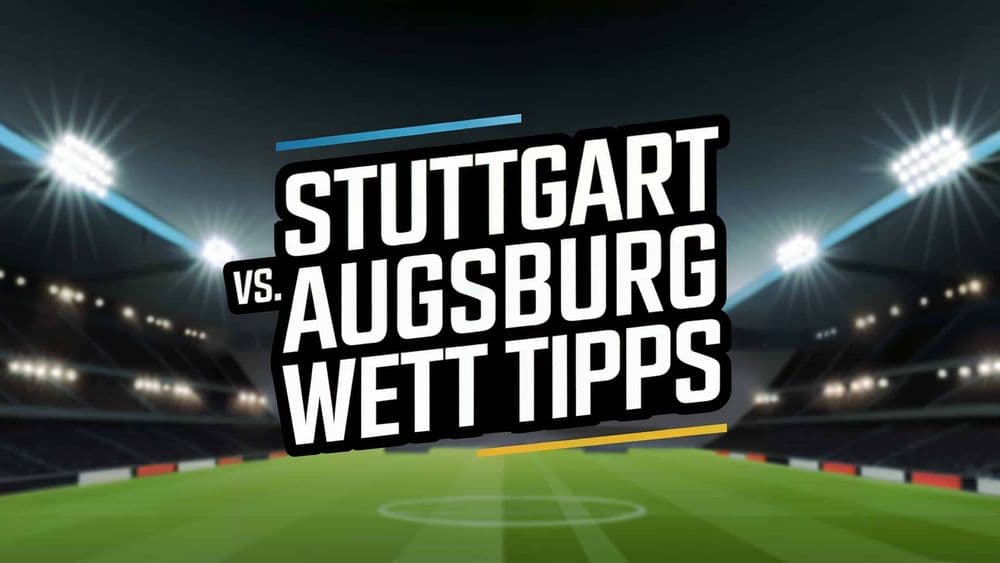Stuttgart - Augsburg Wett Tipps 04.02.2025