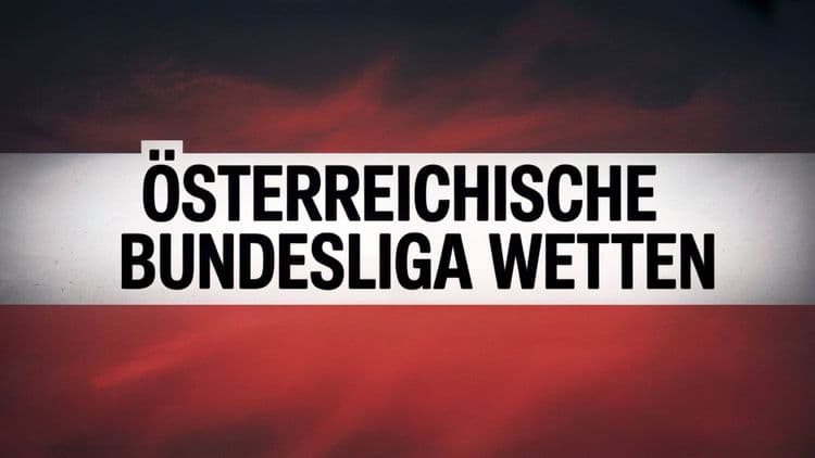 Österreichische Bundesliga Wetten.