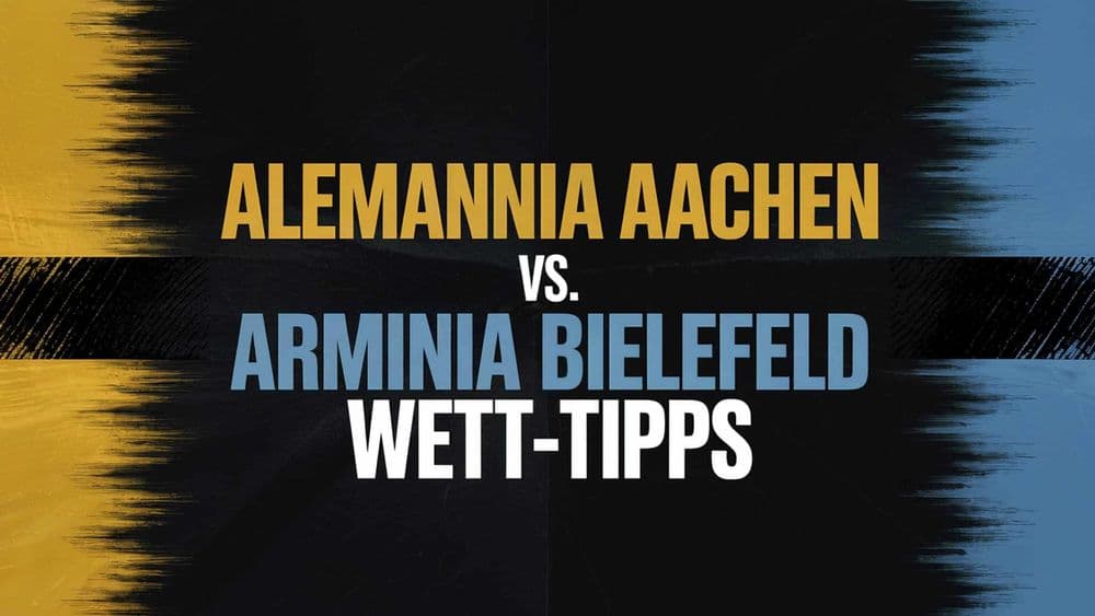 Alemannia Aachen - Arminia Bielefeld Wett-Tipps