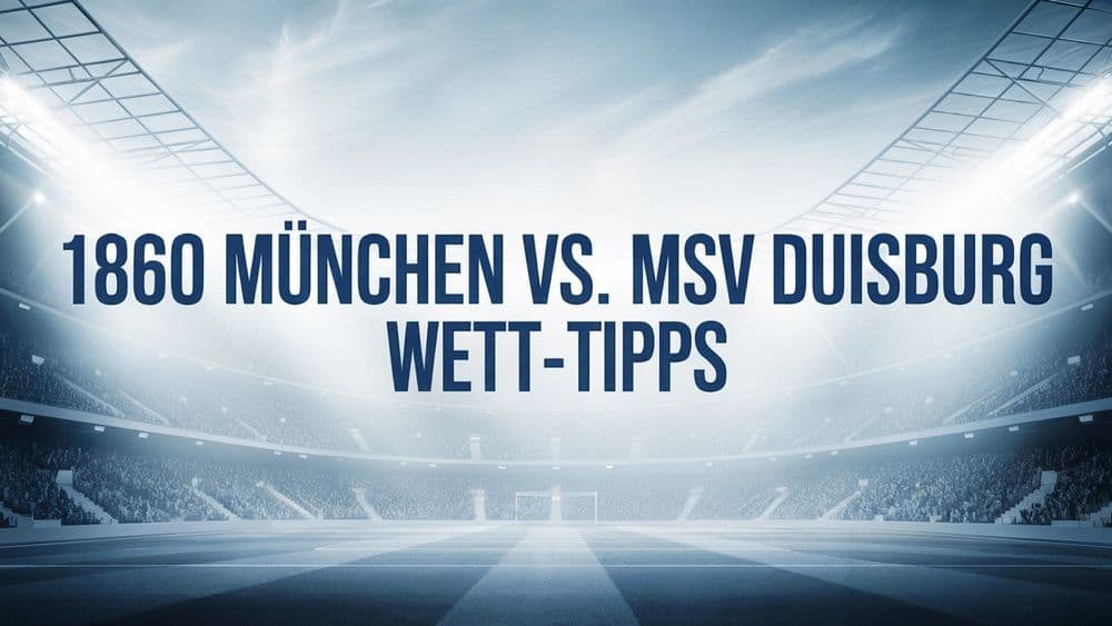 1860 München vs. MSV Duisburg Wett-Tipps und Prognose | 19.10.2025