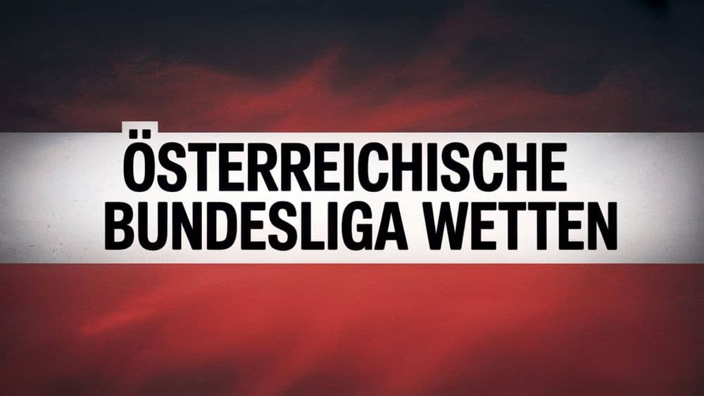 Österreichische Bundesliga Wetten.