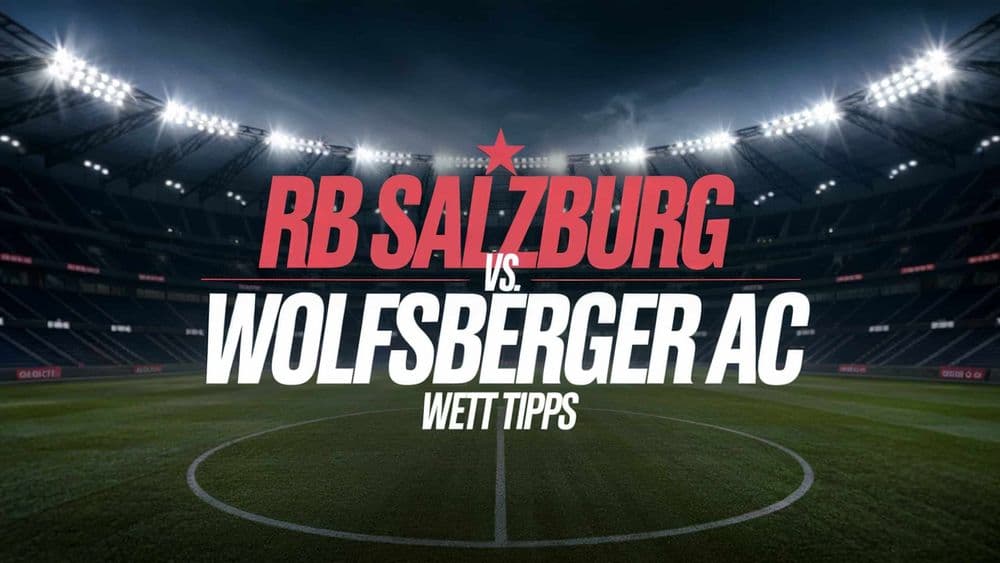 RB Salzburg - Wolfsberger AC Wett-Tipp am 16.03.2025