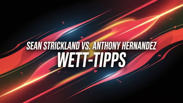Sean Strickland - Anthony Hernandez Tipps und Prognose am 22.02.2026