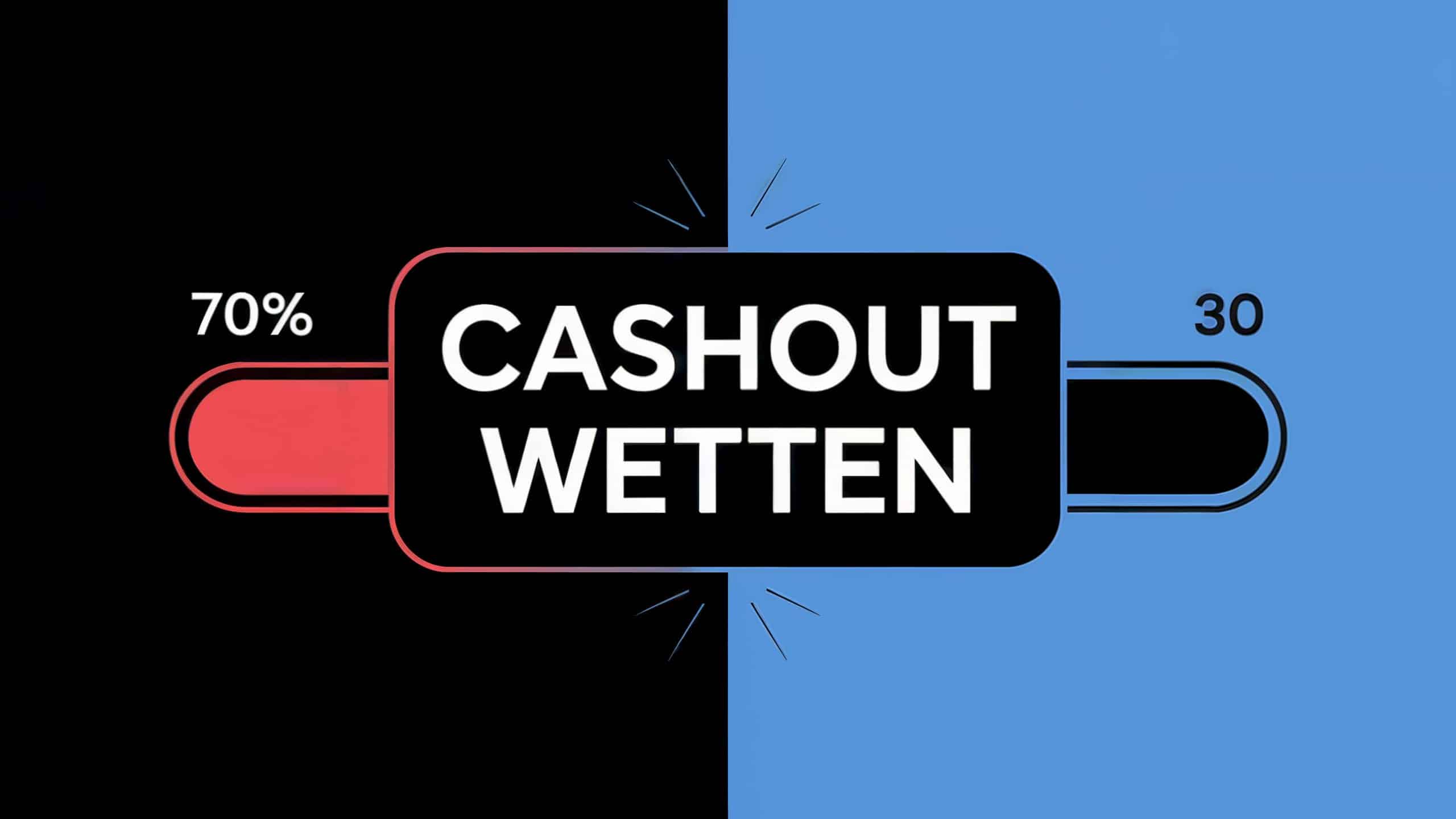 Cashout Wetten