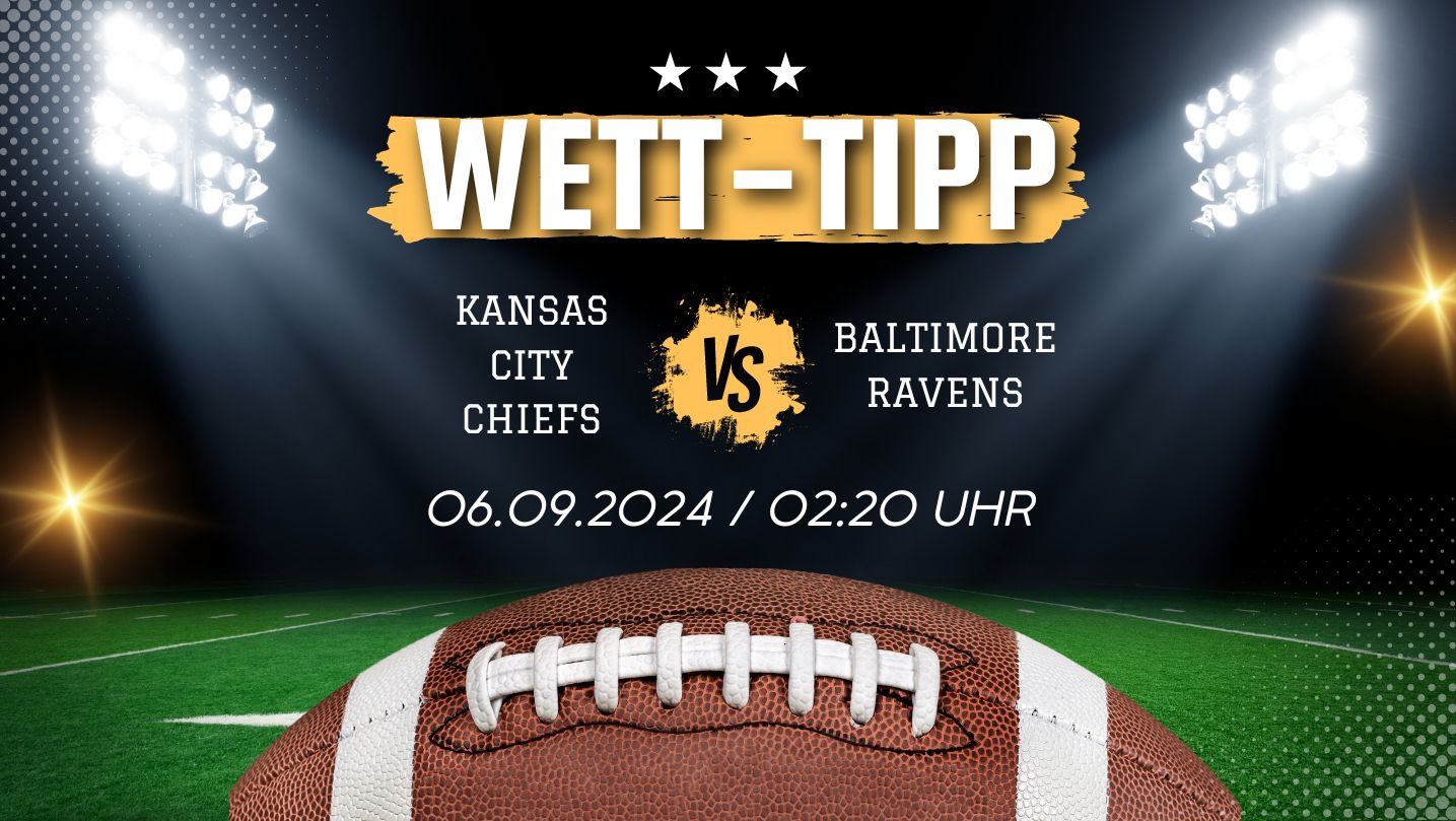 Chiefs- Ravens Wett-Tipp
