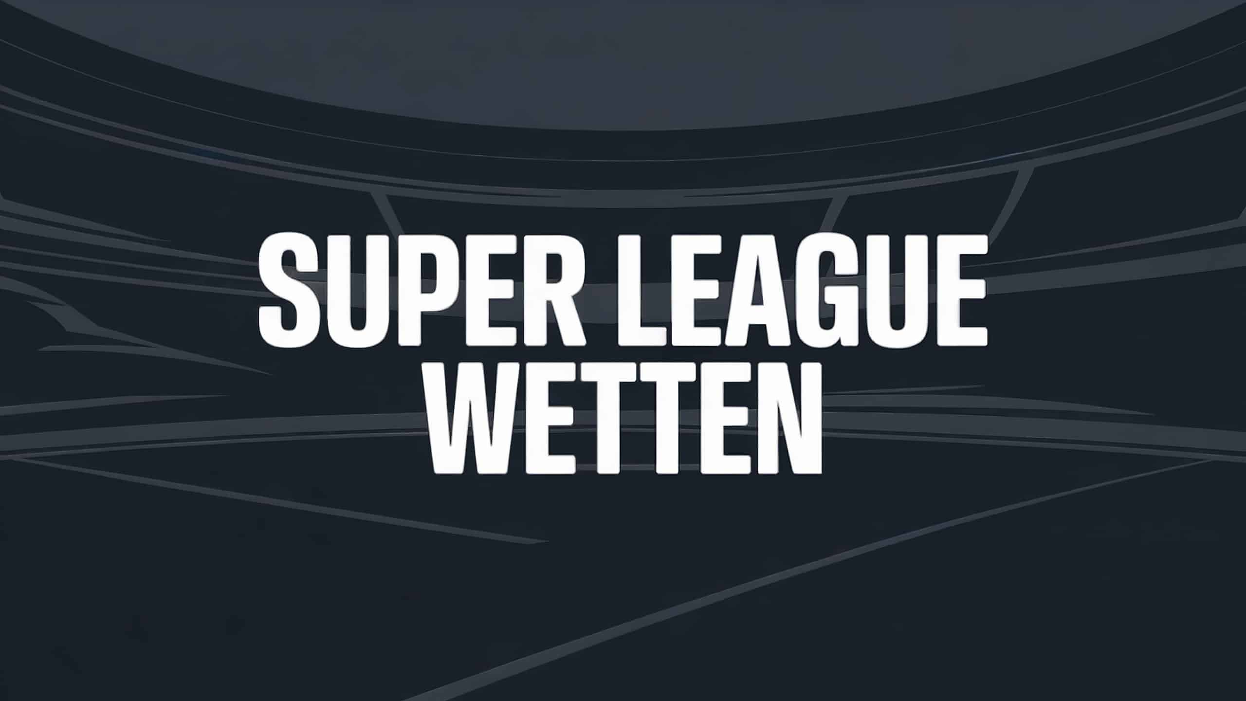 Super League Wetten: Strategien und Wettanbieter.