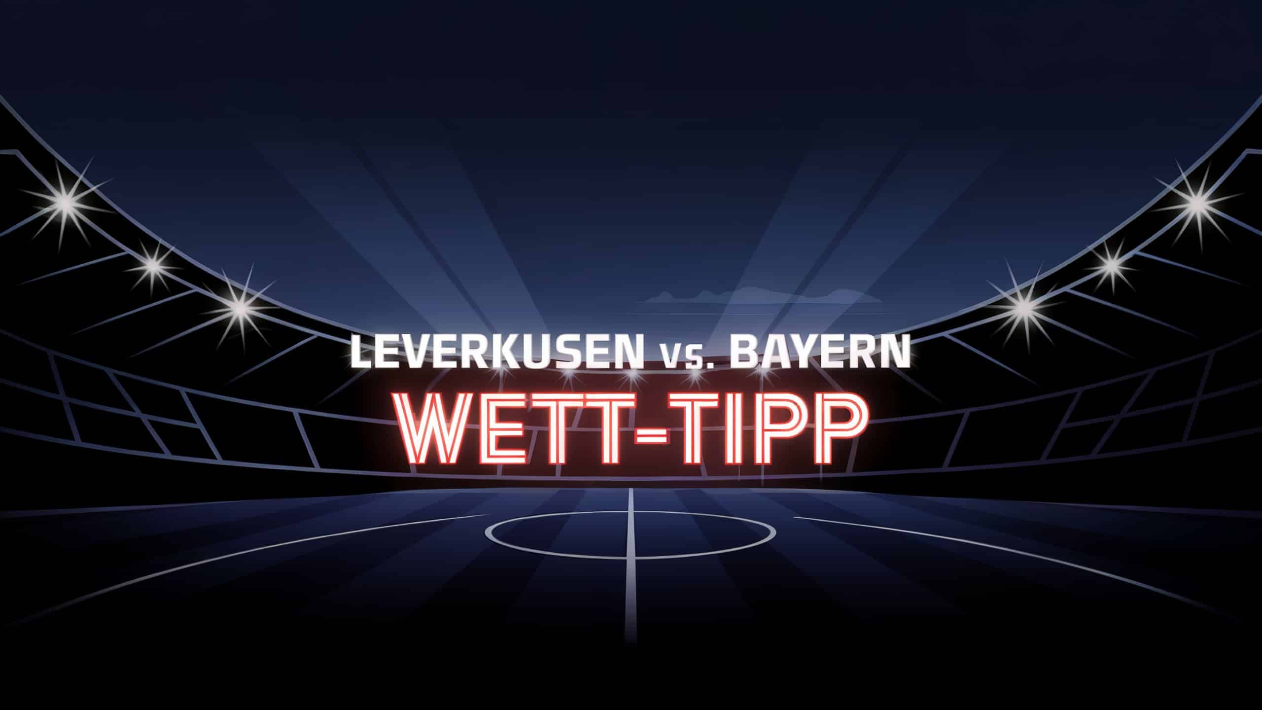 Leverkusen - Bayern Wett Tipp 15.02.2025.