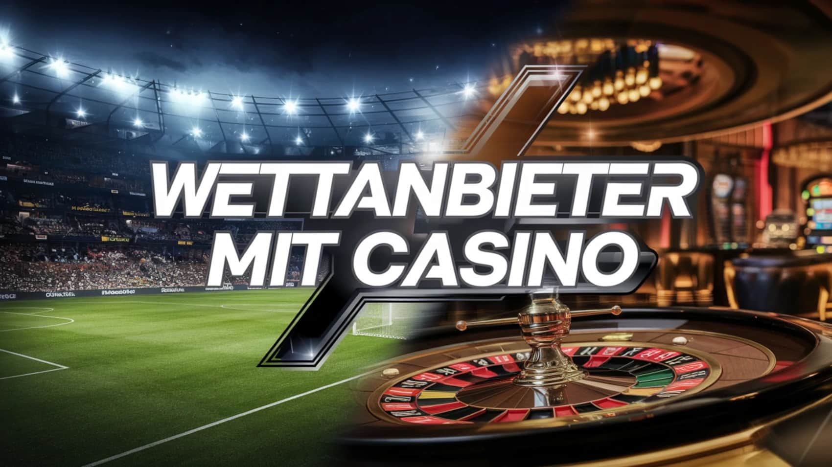 Wettanbieter mit Casino