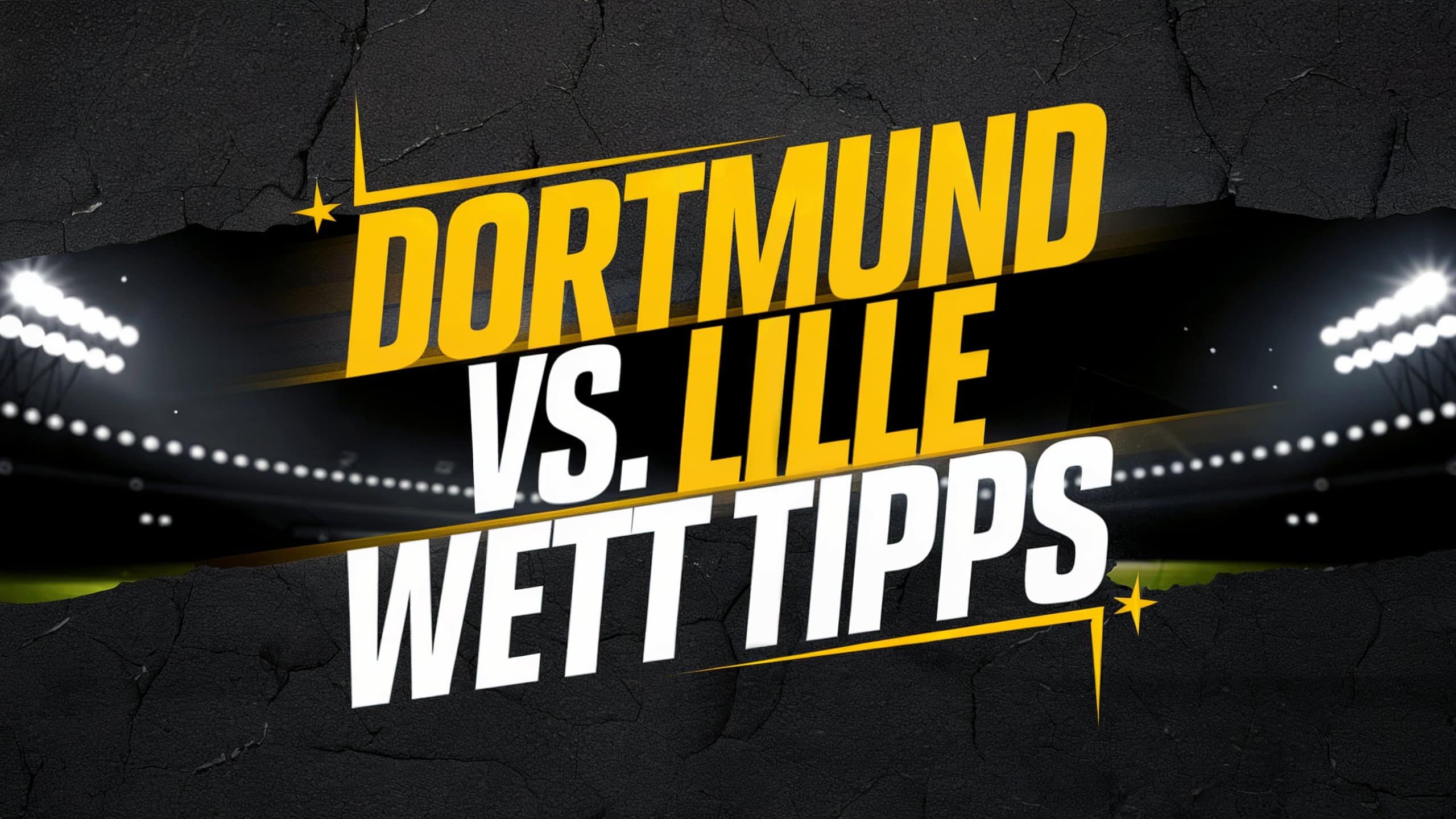 Borussia Dortmund vs OSC Lille Wett-Tipps am 04.03.2025