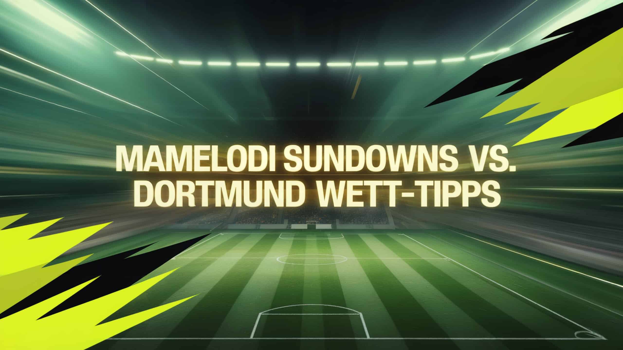 Mamelodi Sundowns vs. Borussia Dortmund Wett-Tipps und Prognose am 21.06.2025.