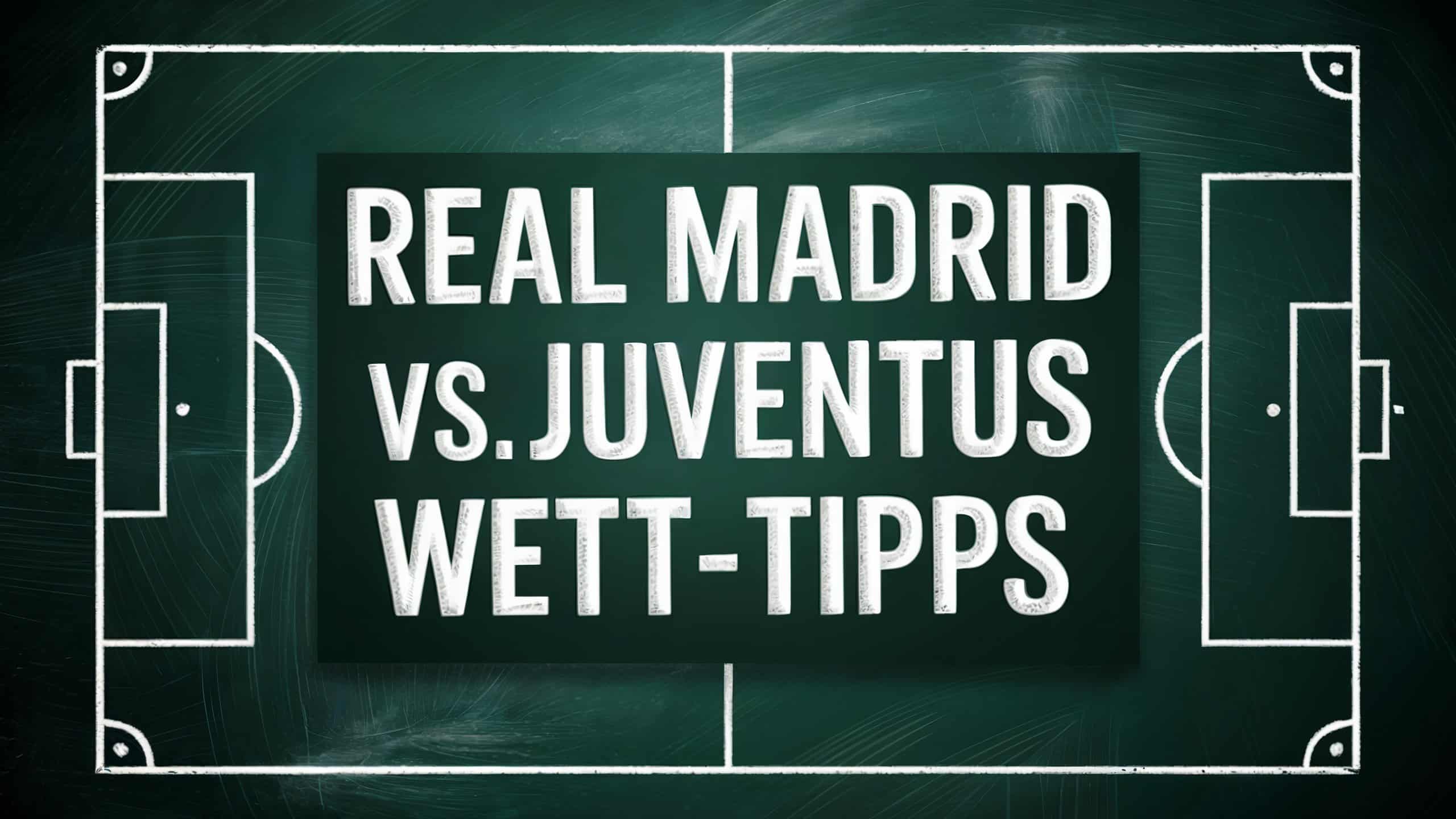Real Madrid vs. Juventus Turin Wett-Tipps und Prognose am 01.07.2025.