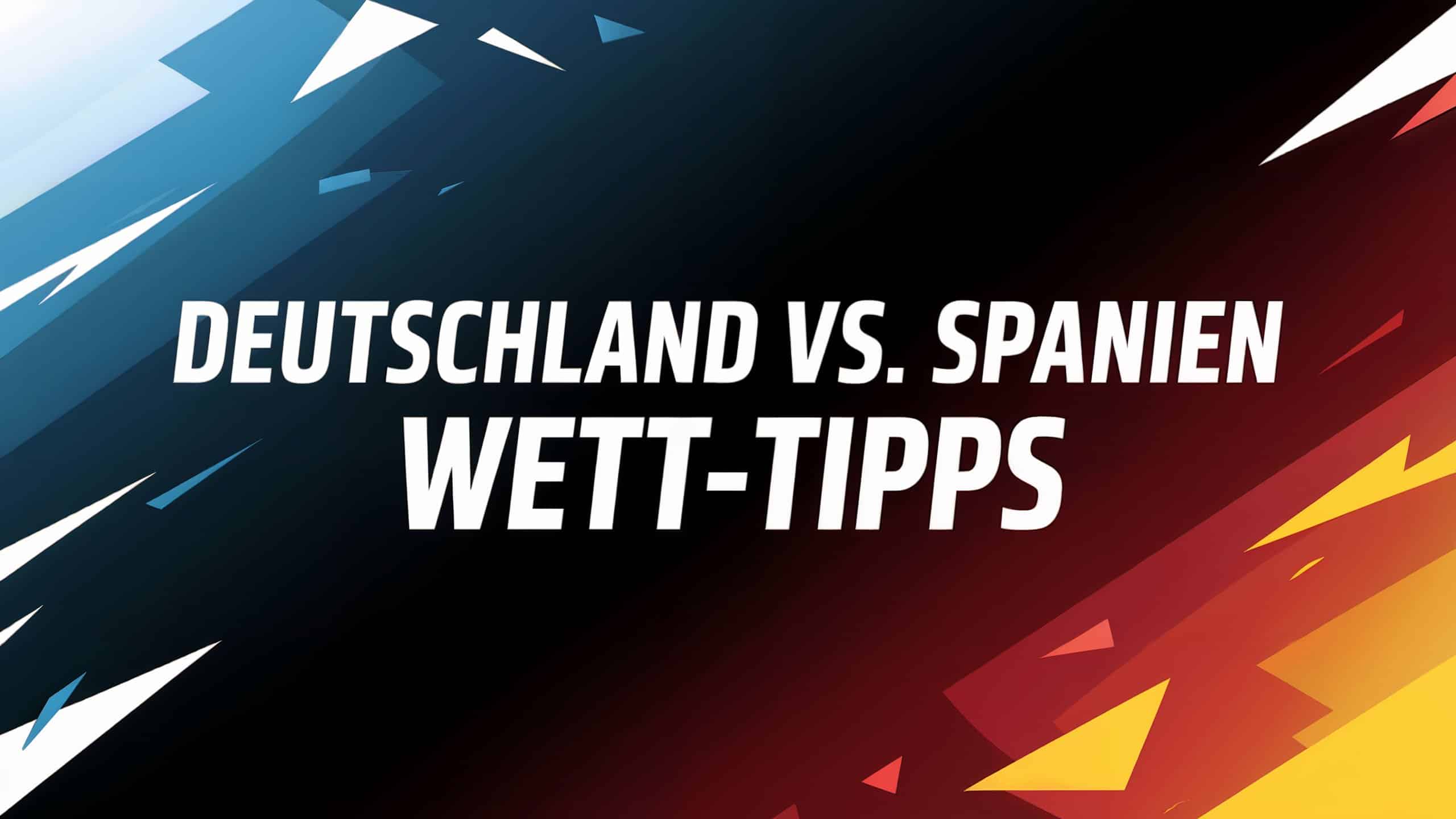 Deutschland - Spanien Wett-Tipps am 21.07.2025.