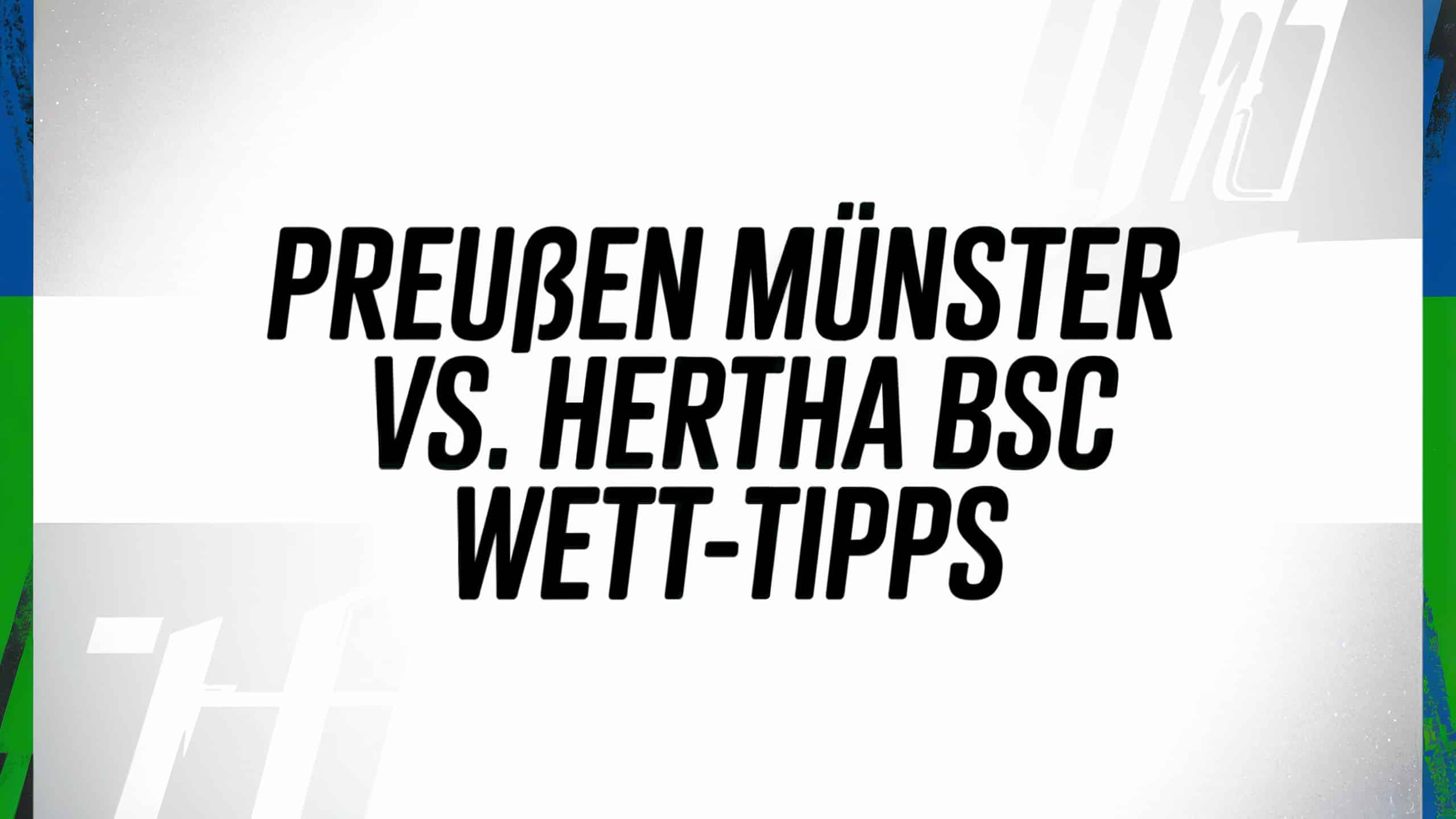 Preußen Münster vs. Hertha BSC Wett-Tipps am 18.08.2025.