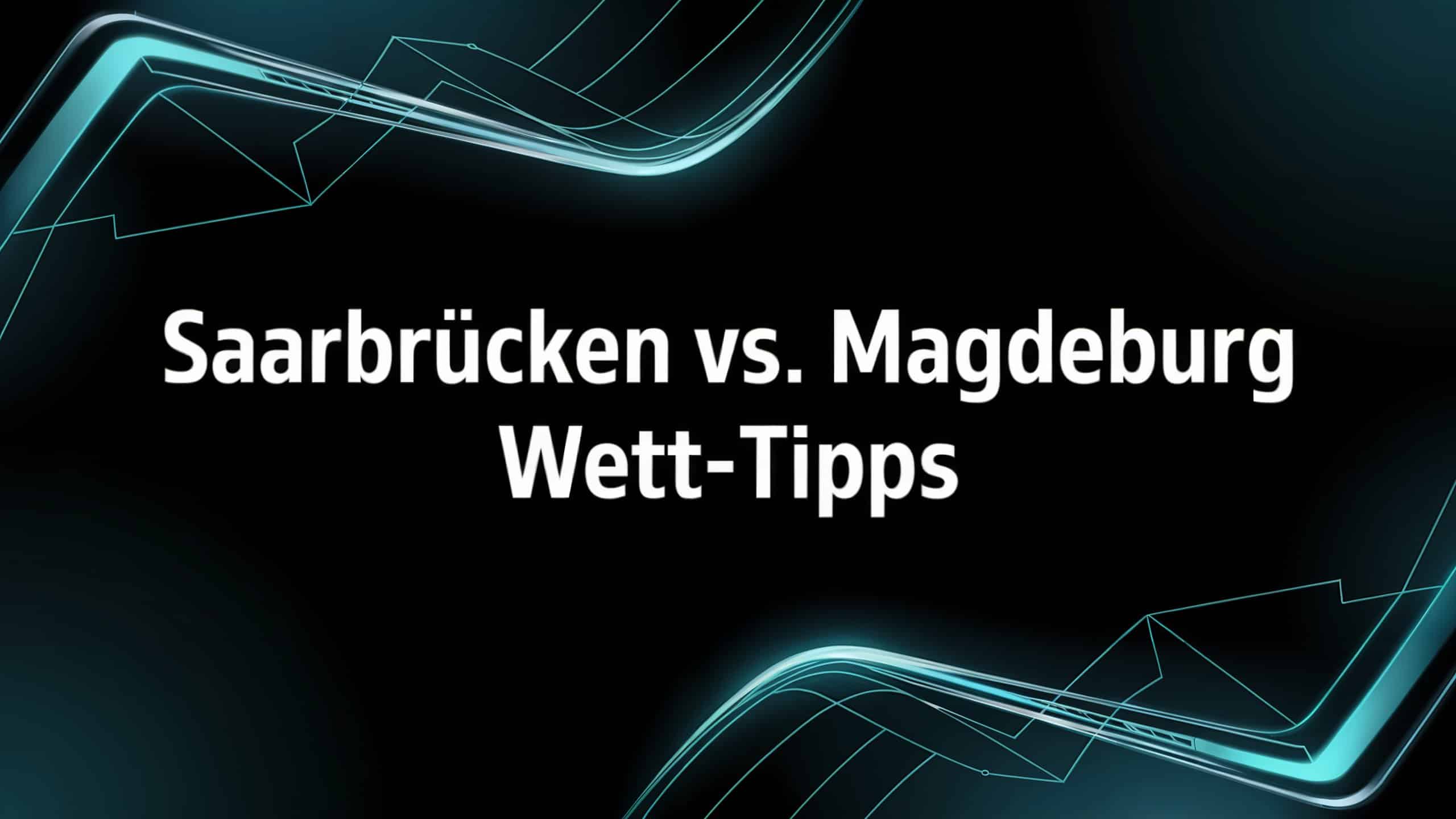 1. FC Saarbrücken vs. 1. FC Magdeburg Wett-Tipps und Prognose am 15.08.2025.